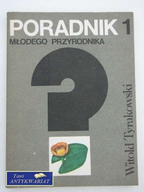 PORADNIK MŁODEGO PRZYRODNIKA