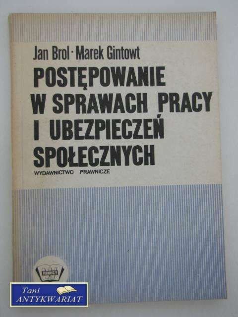 POSTĘPOWANIE W SPRAWACH PRACY I UBEZPIECZEŃ SPOŁECZNYCH