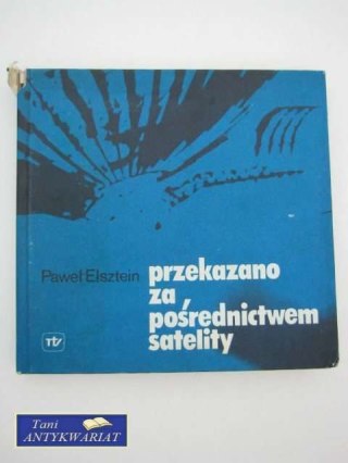 PRZEKAZANO ZA POŚREDNICTWEM SATELITY