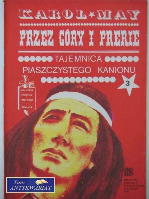 PRZEZ GÓRY I PRERIE - TAJEMNICA PIASZCZYSTEGO KANIONU