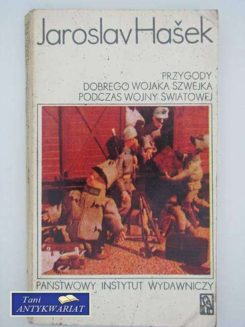 PRZYGODY DOBREGO WOJAKA SZWEJKA PODCZAS WOJNY ŚWIATOWEJ