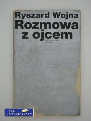 ROZMOWA Z OJCEM