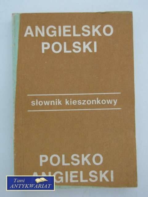 SŁOWNIK KIESZONKOWY ANGIELSKO- POLSKI... SŁOWNIK KIESZONKOWY ANGIELSKO- POLSKI...