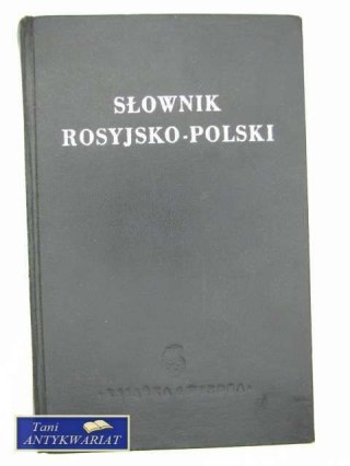 SŁOWNIK ROSYJSKO - POLSKI