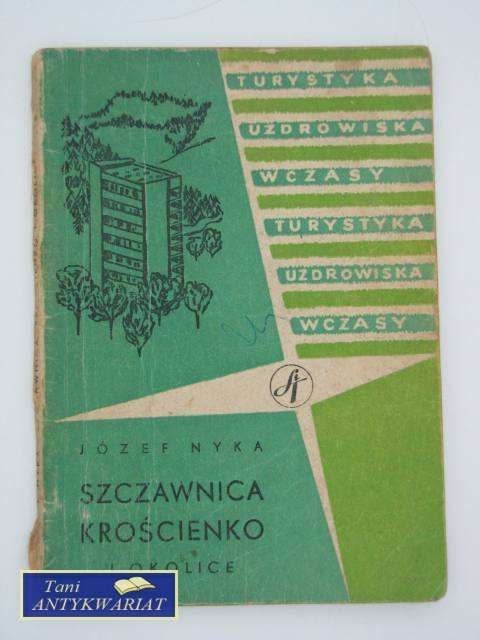 SZCZAWNICA KROŚCIENKO I OKOLICE