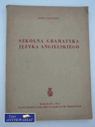 SZKOLNA GRAMATYKA JĘZYKA ANGIELSKIEGO