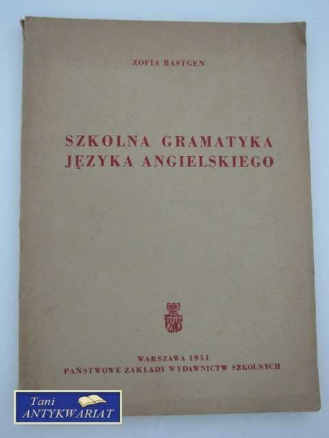 SZKOLNA GRAMATYKA JĘZYKA ANGIELSKIEGO