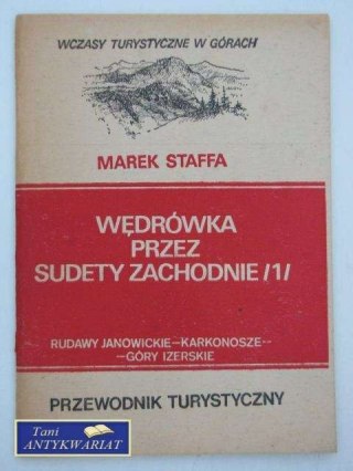 WĘDRÓWKA PRZEZ SUDETY ZACHODNIE /1/