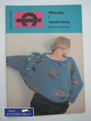 WŁÓCZKA I WYOBRAŹNIA