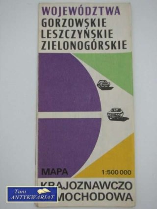 WOJEWÓDZTWA GORZOWSKIE LESZCZYŃSKIE ZIELONOGÓRSKIE KRAJ