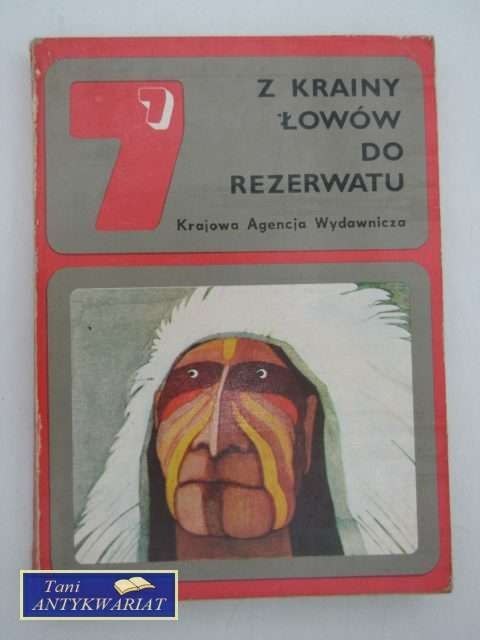 Z KRAINY ŁOWÓW DO REZERWATU