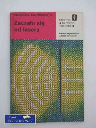 ZACZĘŁO SIĘ OD LASERA