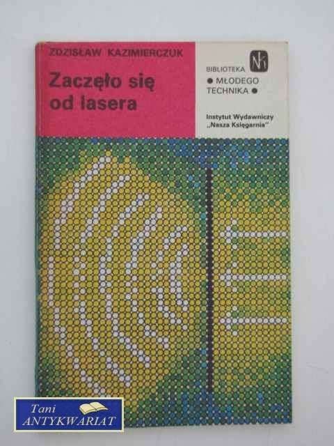 ZACZĘŁO SIĘ OD LASERA