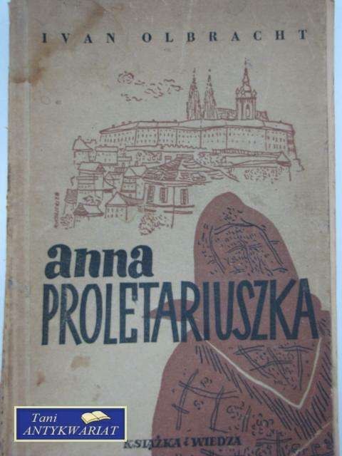 ANNA PROLETARIUSZKA 1949 rok wydania