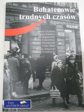 BOHATEROWIE TRUDNYCH CZASÓW ZBIÓR 3