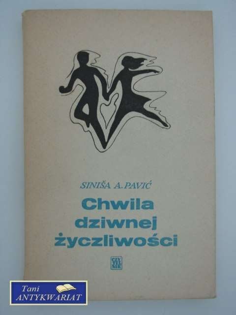 CHWILA DZIWNEJ ŻYCZLIWOŚCI