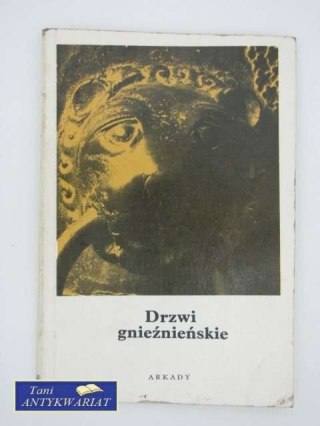 DRZWI GNIEŹNIEŃSKIE - MAŁA ENCYKLOPEDIA SZTUKI