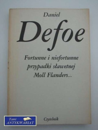 FORTUNNE I NIEFORTUNNE PRZYPADKI SŁAWETNEJ MOLL FLANDER