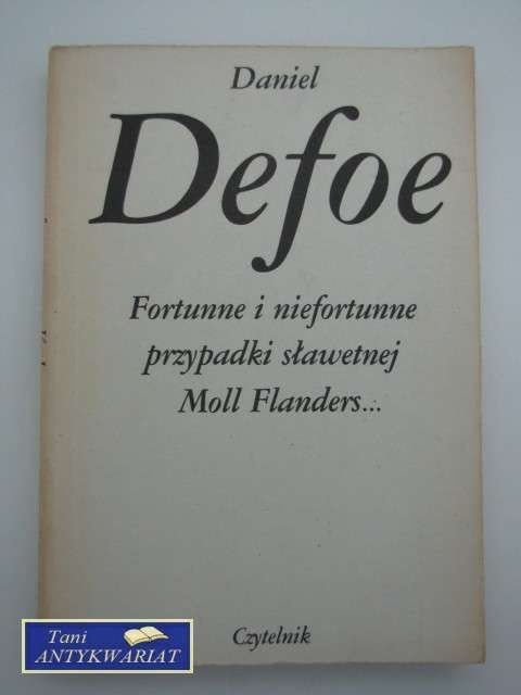 FORTUNNE I NIEFORTUNNE PRZYPADKI SŁAWETNEJ MOLL FLANDER
