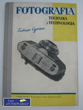 FOTOGRAFIA TECHNIKA I TECHNOLOGIA