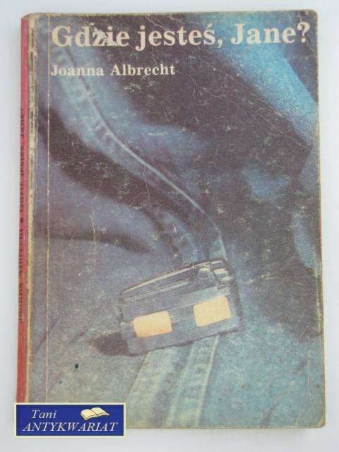 GDZIE JESTEŚ, JANE?