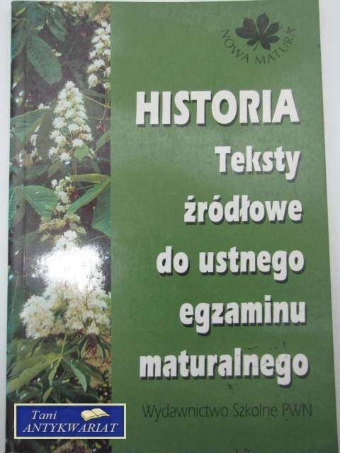 HISTORIA TEKSTY ŹRÓDŁOWE HISTORIA TEKSTY ŹRÓDŁOWE