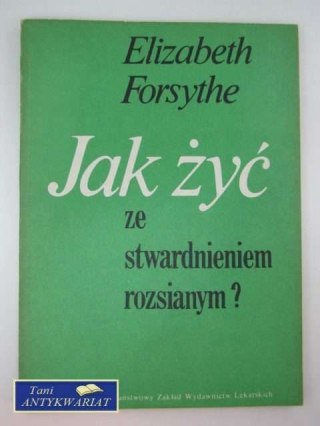 JAK ŻYĆ ZE STWARDNIENIEM ROZSIANYM