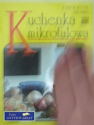 KUCHENKA MIKROFALOWA szybko i smacznie