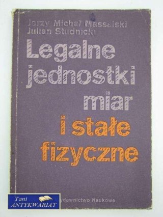 LEGALNE JEDNOSTKI MIAR I STAŁE FIZYCZNE