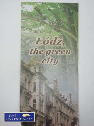 ŁÓDŹ, THE GREEN CITY
