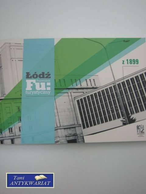 ŁÓDŹ Z 1899 -PRZEWODNIK TURYSTYCZNY