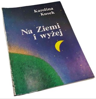 NA ZIEMI I WYŻEJ