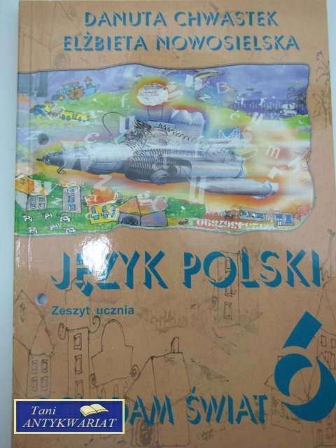 OGLĄDAM ŚWIAT 6 JĘZYK POLSKI