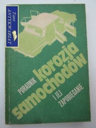 PORADNIK KOROZJA SAMOCHODÓW I JEJ ZAPOBIEGANIE