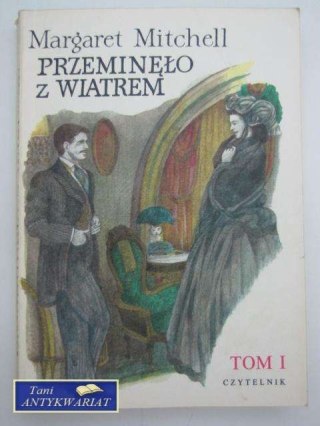 PRZEMINĘŁO Z WIATREM T. I