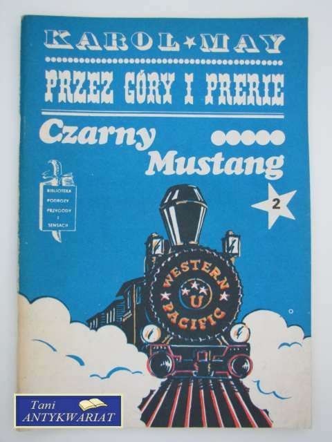 PRZEZ GÓRY I PRERIE T. 2 CZARNY MUSTANG