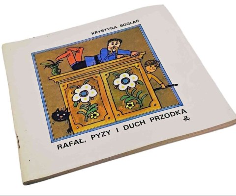RAFAŁ, PYZY I DUCH PRZODKA