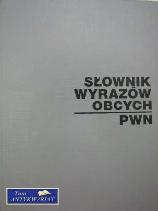 SŁOWNIK WYRAZÓW OBCYCH PWN