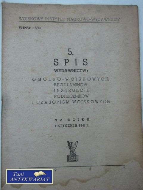 SPIS WYDAWNICTW OGÓLNO-WOJSKOWYCH, REGULAMINÓW...