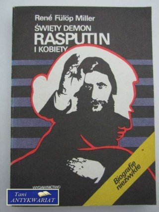 ŚWIĘTY DEMON RASPUTIN I KOBIETY