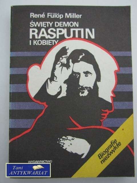 ŚWIĘTY DEMON RASPUTIN I KOBIETY