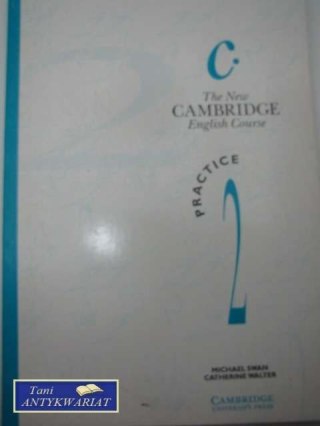 THE NEW CAMBRIDGE ENGLISH COURSE, PRACTICE 2