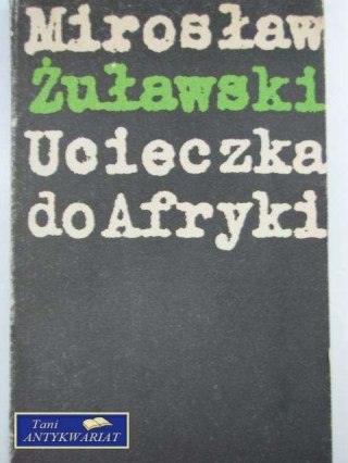UCIECZKA DO AFRYKI