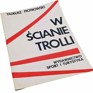 W ŚCIANIE TROLLI