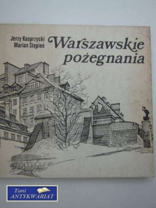 WARSZAWSKIE POŻEGNANIA