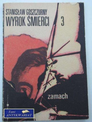 WYROK ŚMIERCI 3 ZAMACH