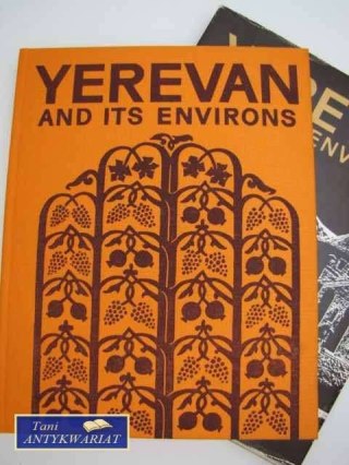 YEREVAN AND ITS ENVIRONS