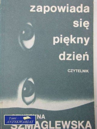 ZAPOWIADA SIĘ PIĘKNY DZIEŃ