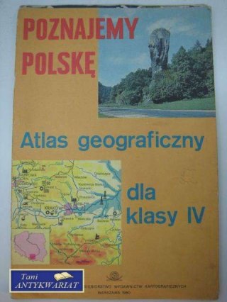 ATLAS GEOGRAFICZNY DLA KLASY IV