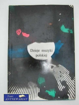 DZIEJE MUZYKI POLSKIEJ